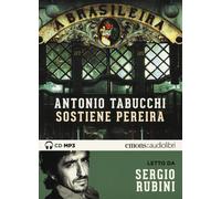 Audiolibro Antonio Tabucchi - Sostiene Pereira Letto Da Sergio Rubini. Audiolibr