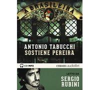 Audiolibro Antonio Tabucchi - Sostiene Pereira Letto Da Sergio Rubini. Audiolibr