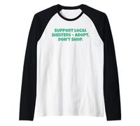 Sostieni i rifugi Locali - Adopt Don't Shop Maglia con Maniche Raglan
