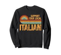Sostieni il tuo design locale italiano divertente cultura retrò Felpa