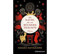Sosuke Natsukawa Sabine M Die Katze, die von Büchern träumte: (Copertina rigida)