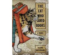 Sosuke Natsukawa The Cat Who Saved Books (Copertina rigida)