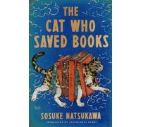 Sosuke Natsukawa The Cat Who Saved Books Gift Edition (Copertina rigida)