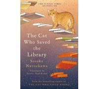 Sosuke Natsukawa The Cat Who Saved the Library (Copertina rigida)