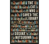 Sosuke Natsukawa The Cat Who Saved the Library (Copertina rigida)