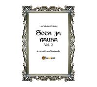 Sota ja rauha II, di Lev Tolstoj, L. Montarolo, 2018, Youcanprint