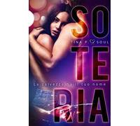 Soteria. La salvezza ha il tuo nome