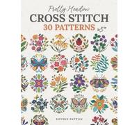 Sothie Patton Pretty Meadow Cross Stitch (Tascabile)