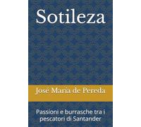 Sotileza: Passioni e burrasche tra i pescatori di Santander