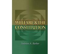 Sotirios A. Barber Welfare and the Constitution (Tascabile) New Forum Books
