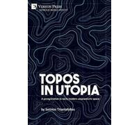 Sotirios Triantafyllos Topos in Utopia (Tascabile) World History