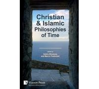 Sotiris Mitralexis Christian and Islamic Philosophies of Time (Tascabile)