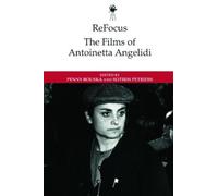 Sotiris Petridis Refocus: the Films of Antoinetta Angelidi (Copertina rigida)