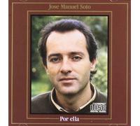 Soto, Jose Manuel - Por Ella