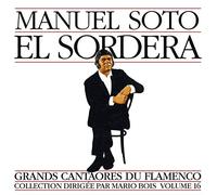 Soto, Manuel El Sordera - Vol. 16-Great Masters Of Flamenco