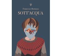 SOTT'ACQUA - Borrasso Francesco - 2023 - Perrone