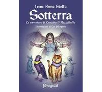 Sotterra. Le avventure di Crocchia & MezzoBaffo
