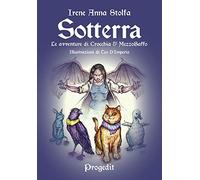 Sotterra. Le avventure di Crocchia & MezzoBaffo