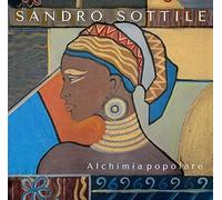 Sottile Sandro - Alchimia Popolare
