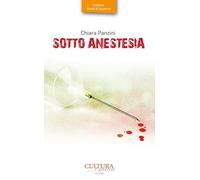 Sotto anestesia. Indagine di una detective per caso
