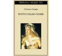 Sotto falso nome - Campo Cristina