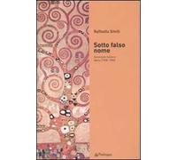 Sotto falso nome. Scienziate italiane ebree (1938-1945)