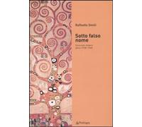Sotto falso nome. Scienziate italiane ebree (1938-1945) [Dec 09, 2009] Simili, R