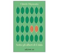 Sotto gli alberi di Udala