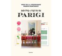 Sotto i tetti di Parigi - La Fressange Ines de, Montagut Marin