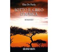 Sotto il cielo d'Africa