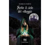 Sotto il cielo del villaggio