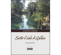 Sotto il cielo di Galilea