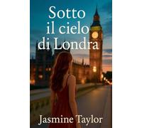 Sotto il Cielo di Londra