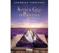 Sotto il cielo di Provenza