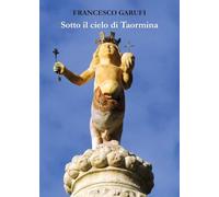 Sotto il cielo di Taormina