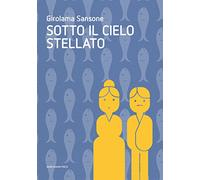 Sotto il cielo stellato