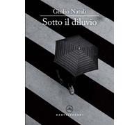 Libri Giulio Natali - Sotto Il Diluvio