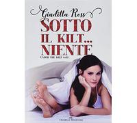 Sotto il kilt... niente