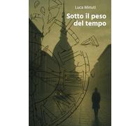 Sotto il peso del tempo: 1