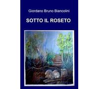 Sotto il roseto