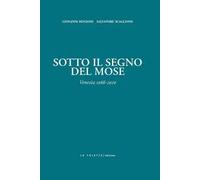 Sotto il segno del Mose. Venezia 1966-2020