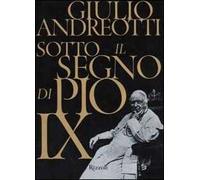 Sotto il segno di Pio IX