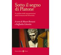 Sotto il segno di Platone. Il conflitto delle interpretazioni nella German...