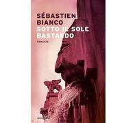 Sotto il sole bastardo