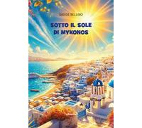 Sotto il sole di Mykonos