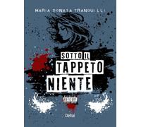 Sotto il tappeto niente
