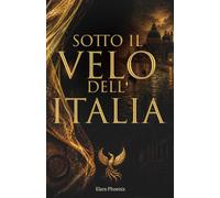 Sotto il Velo dell’Italia