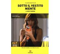 Sotto il vestito niente di Carlo Vanzina - Bartolini Claudio