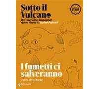 SOTTO IL VULCANO - I FUMETTI CI SALVERANNO
