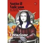 SOTTO IL VULCANO. IDEE/NARRAZIONI/IMMAGINARI. RIVISTA TRIMESTRALE. VOL. 9: CREAZ